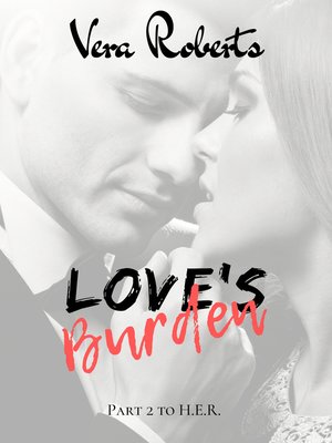 cover image of Love's Burden (Torres Crime Family #2)
